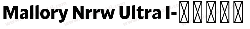 Mallory Nrrw Ultra I字体转换